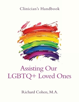 Paperback Clinician's Handbook: Assisting Our LGBTQ+ Loved Ones Book