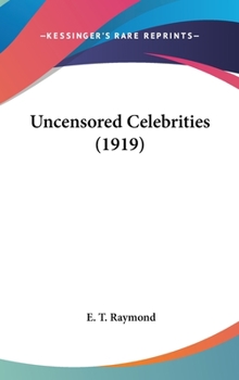 Hardcover Uncensored Celebrities (1919) Book