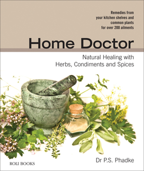 Paperback Home Doctor: Natural Healing with Herbs, Condiments and Spices Book