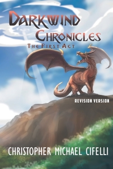 Paperback Darkwind Chronicles: The First Act Book