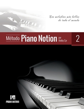 Paperback Método Piano Notion Libro 2: Las melodías más bellas de todo el mundo [Spanish] Book