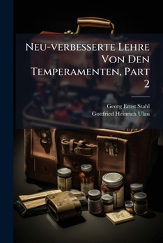 Paperback Neu-verbesserte Lehre Von Den Temperamenten, Part 2 Book