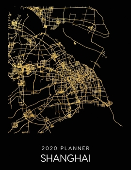 Paperback 2020 Planner Shanghai: Weekly - Dated With To Do Notes And Inspirational Quotes - Shanghai - China Book