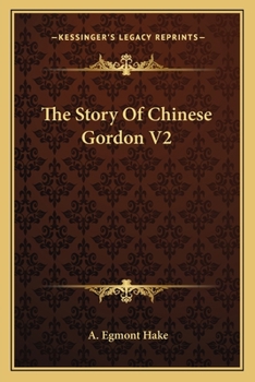 Paperback The Story Of Chinese Gordon V2 Book