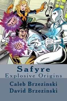 Paperback Safyre: Explosive Origins Book