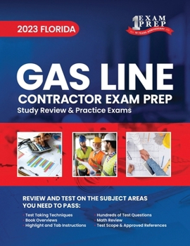 Paperback 2023 Florida Gas Line Contractor Exam Prep: 2023 Study Review & Practice Exams Book