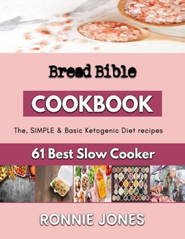 Paperback Bread Bible: Making simple and delicious recipes at your comfort Book