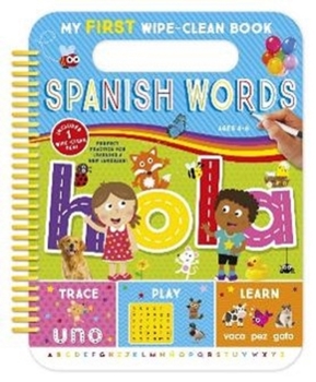 Spiral-bound My First Wipe-Clean Book: Spanish Words [Spanish] Book