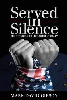 Paperback Served in Silence: The Struggle to Live Authentically Book