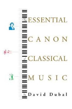 Paperback The Essential Canon of Classical Music Book
