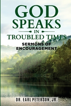 Paperback God Speaks in Troubled Times: Sermons of Encouragement Book