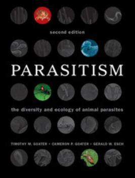 Hardcover Parasitism: The Diversity and Ecology of Animal Parasites Book