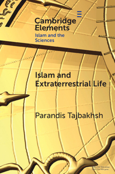 Paperback Islam and Extraterrestrial Life (Elements in Islam and Science) Book