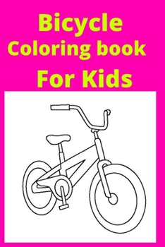 Paperback Bicycle Coloring book For Kids [Large Print] Book