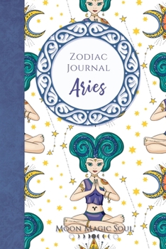 Paperback Zodiac Journal - Aries: Astrology March April Constellation Warrior Goddess Nymph Journal Notebook Diary College-Ruled Book