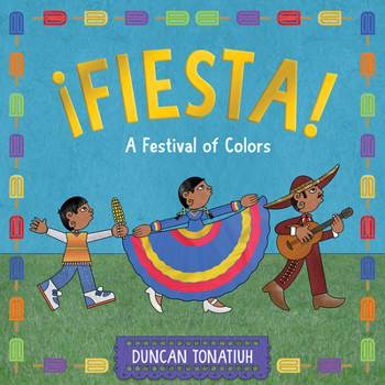 Hardcover ¡Fiesta!: A Festival of Colors Book