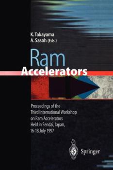 Paperback RAM Accelerators: Proceedings of the Third International Workshop on RAM Accelerators Held in Sendai, Japan, 16-18 July 1997 Book