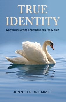 Paperback True Identity: Do you know who and whose you really are? Book