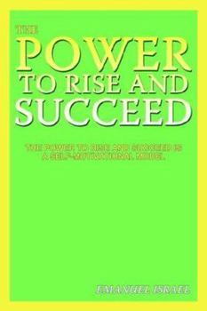 Paperback The Power To Rise and Succeed Book