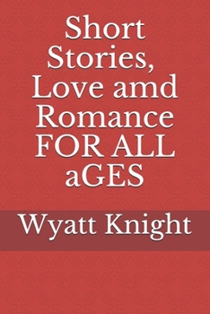 Paperback Short Stories, Love and Romance for all ages Book