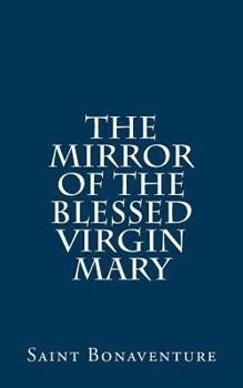 Paperback The Mirror of the Blessed Virgin Mary Book