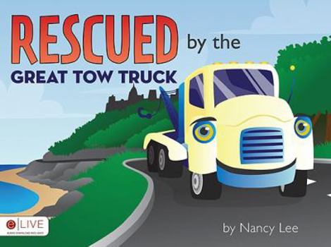 Paperback Rescued by the Great Tow Truck Book