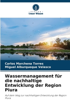 Paperback Wassermanagement für die nachhaltige Entwicklung der Region Piura [German] Book