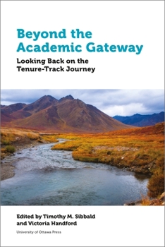 Paperback Beyond the Academic Gateway: Looking Back on the Tenure-Track Journey Book