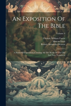 An Exposition of the Bible Volume 4