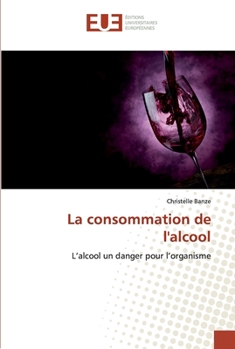 Paperback La consommation de l'alcool [French] Book