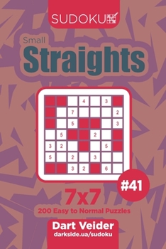 Paperback Sudoku Small Straights - 200 Easy to Normal Puzzles 7x7 (Volume 41) Book