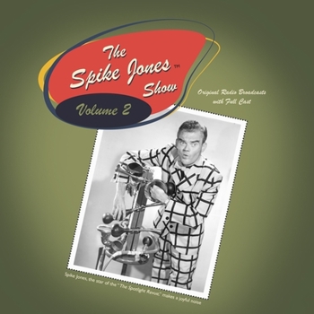 Audio CD The Spike Jones Show Vol. 2: Starring Spike Jones and His City Slickers Book