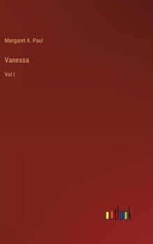Hardcover Vanessa: Vol I Book