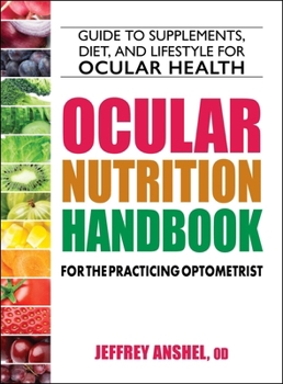Paperback Ocular Nutrition Handbook for the Practicing Optometrist Book