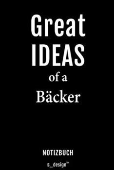 Notizbuch für Bäcker: Originelle Geschenk-Idee [120 Seiten liniertes blanko Papier] (German Edition)