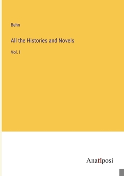 Paperback All the Histories and Novels: Vol. I Book