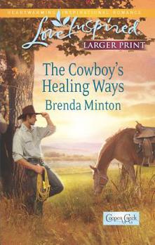 Mass Market Paperback The Cowboy's Healing Ways [Large Print] Book