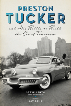 Hardcover Preston Tucker and His Battle to Build the Car of Tomorrow Book