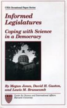 Paperback Informed Legislatures: Coping with Science in a Democracy Book