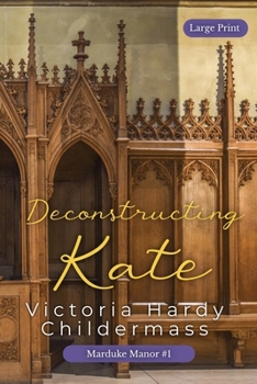 Paperback Deconstructing Kate [Large Print] Book