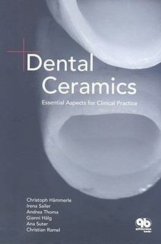 Hardcover Dental Ceramics: Essential Aspects for Clinical Practice Book