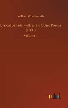 Hardcover Lyrical Ballads, with a few Other Poems (1800) Book