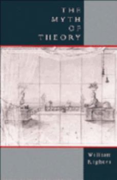Hardcover The Myth of Theory Book