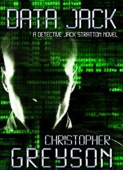 Data Jack - Book #5 of the Jack Stratton