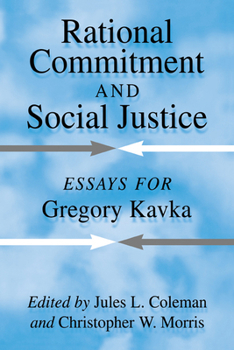 Paperback Rational Commitment and Social Justice: Essays for Gregory Kavka Book