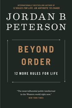 Hardcover Beyond Order: 12 More Rules for Life Book