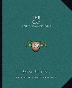 Paperback The Cry: A New Dramatic Fable Book