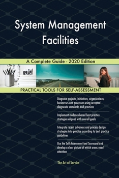 Paperback System Management Facilities A Complete Guide - 2020 Edition Book