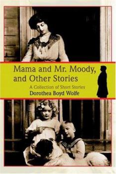 Paperback Mama and Mr. Moody, and Other Stories Book