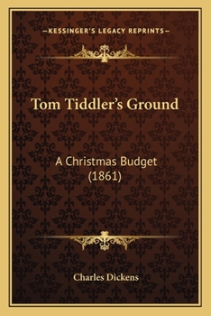 Paperback Tom Tiddler's Ground: A Christmas Budget (1861) Book